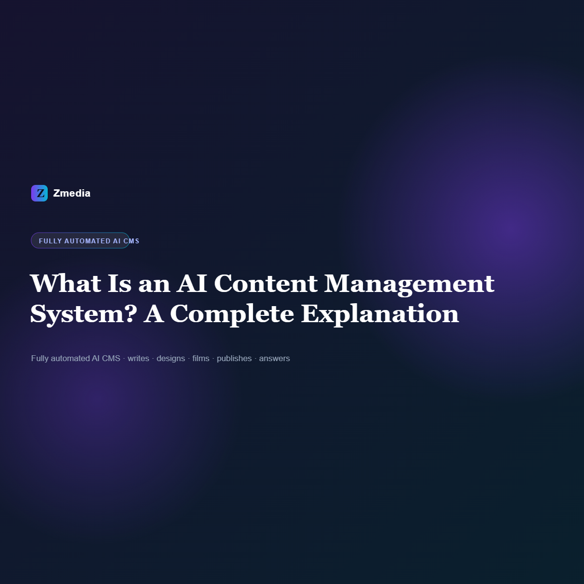 What Is an AI Content Management System? A Complete Explanation